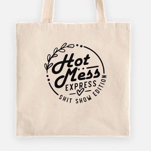 Hot mess express shit show edition tote bag